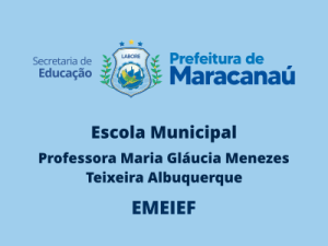 escola-municipal-professora-maria-glaucia-menezes-teixeira-albuquerque